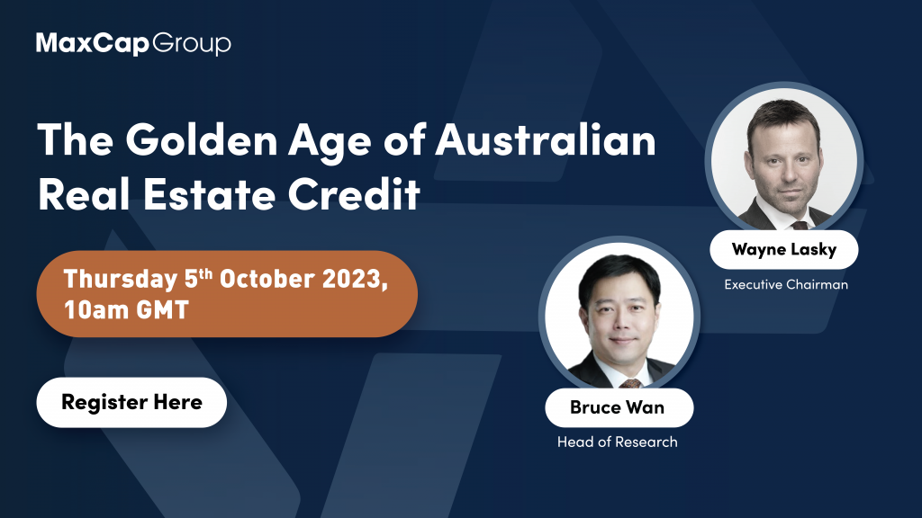Webcast - The Golden Age of Commercial Real Estate Credit | MaxCap Group